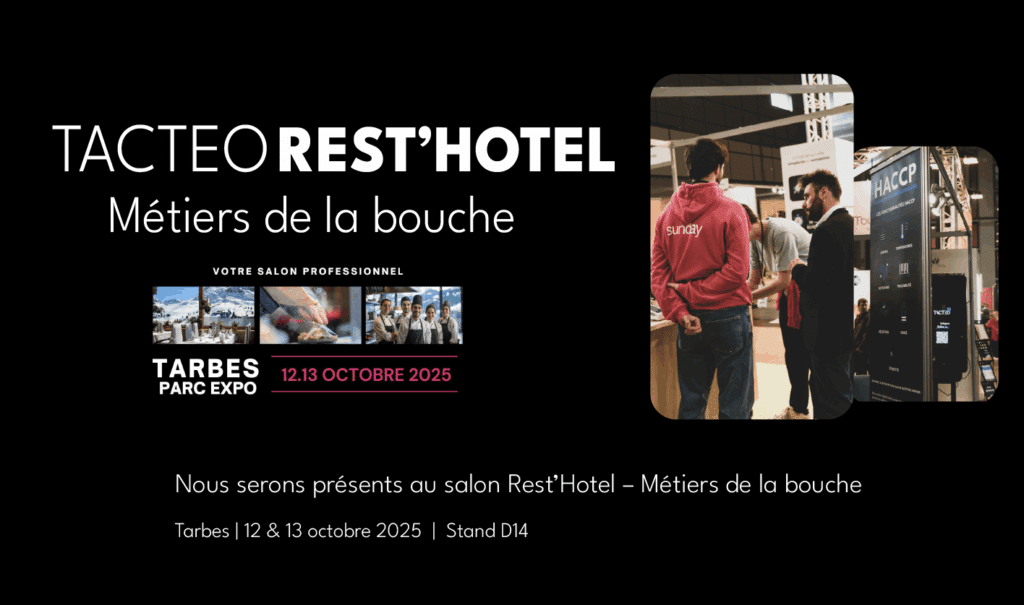 Tacteo au salon Rest'Hotel Métiers de la bouche à Tarbes, 12-13 octobre 2025, stand D14. Présentation HACCP, chefs et visiteurs professionnels.