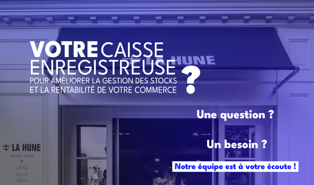 Comment votre caisse enregistreuse peut améliorer la gestion des stocks et la rentabilité de votre commerce en Béarn et Bigorre