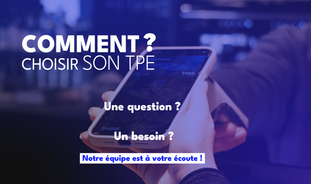 Comment choisir son TPE ? Le guide complet Tacteo pour les professionnels